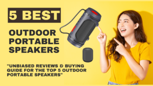 Best Outdoor Portable Speakers