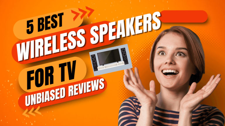 5 Best Wireless Speakers for TV: Unbiased Reviews 2025